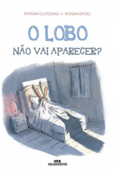 Cover of O Lobo Não Vai Aparecer?