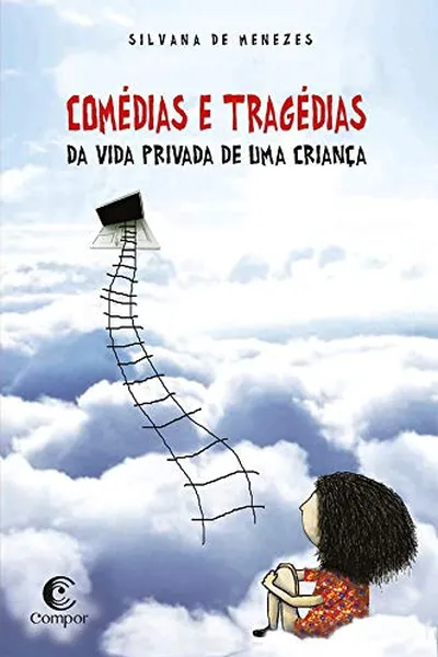 Cover of Comédias e tragédias da vida privada de uma criança