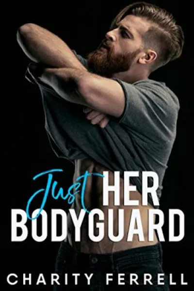 Cover of Just Her Bodyguard