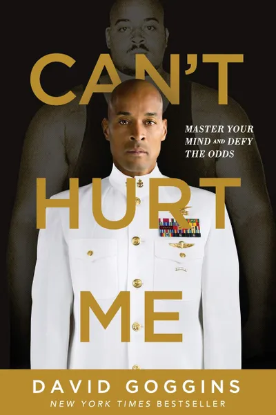 Cover of Can't Hurt Me: Master Your Mind and Defy the Odds