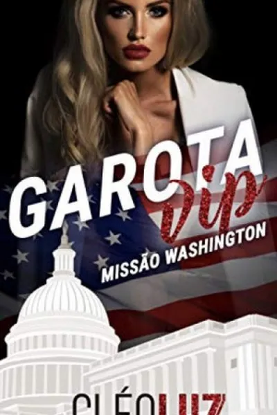 Cover of Garota VIP - Missão Washington