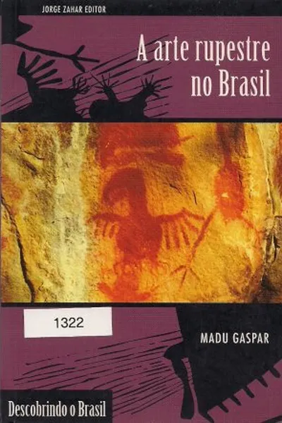 Cover of A arte rupestre no Brasil