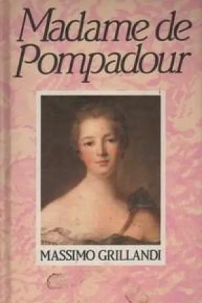 Cover of Madame Pompadour