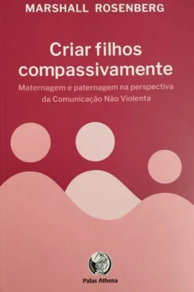 Cover of Criar filhos compassivamente