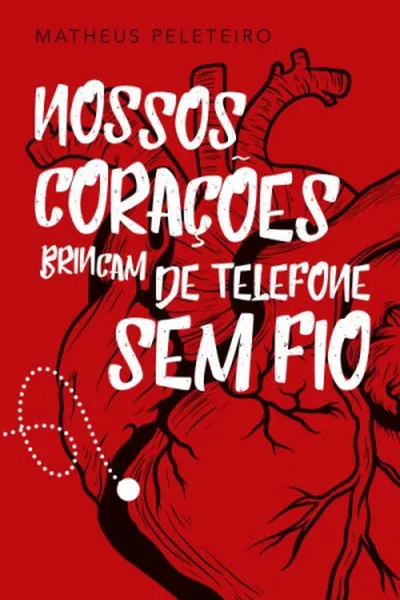Cover of Nossos Corações Brincam de Telefone Sem Fio