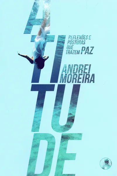 Cover of Atitude - Reflexões e Posturas que Trazem Paz