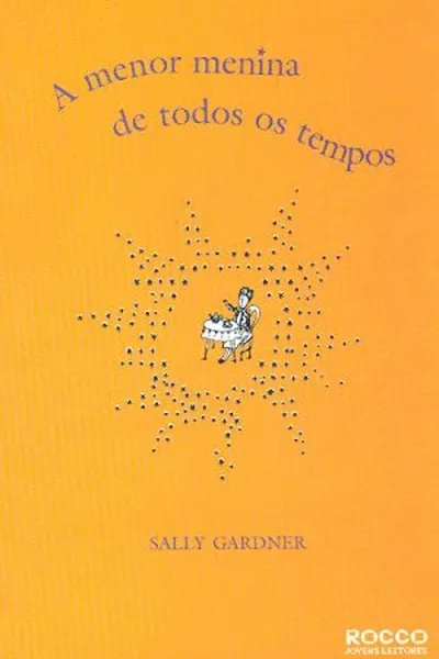 Cover of A menor menina de todos os tempos