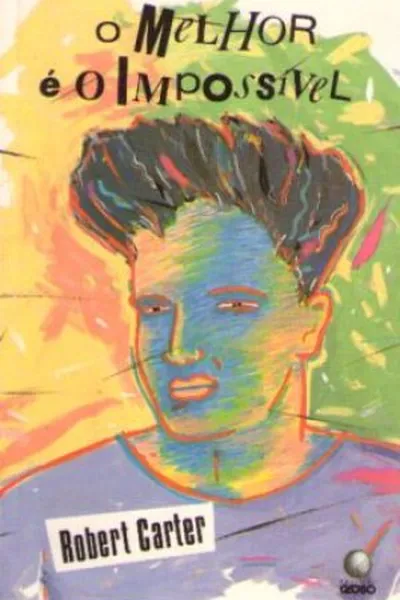 Cover of O Melhor é O Impossível