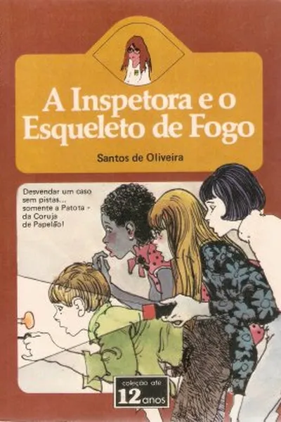 Cover of A Inspetora e o Esqueleto de Fogo