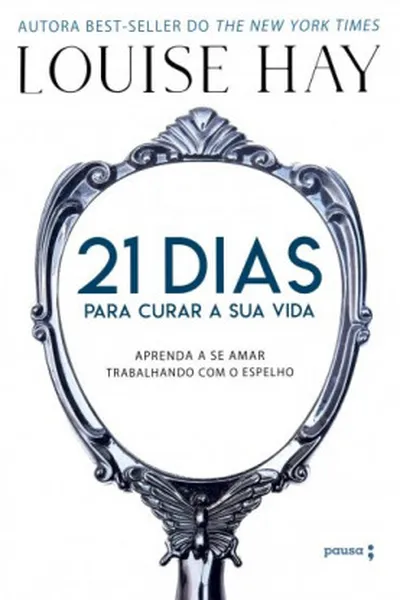 Cover of 21 dias para curar a sua vida