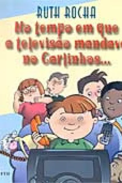 Cover of No Tempo Em Que A Televisão Mandava No Carlinhos