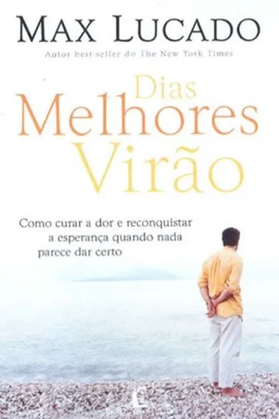 Cover of Dias Melhores Virão