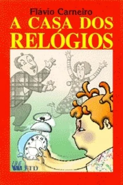 Cover of A Casa dos Relógios