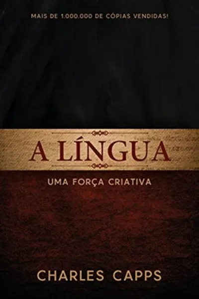 Cover of A Língua: Uma Força Criativa