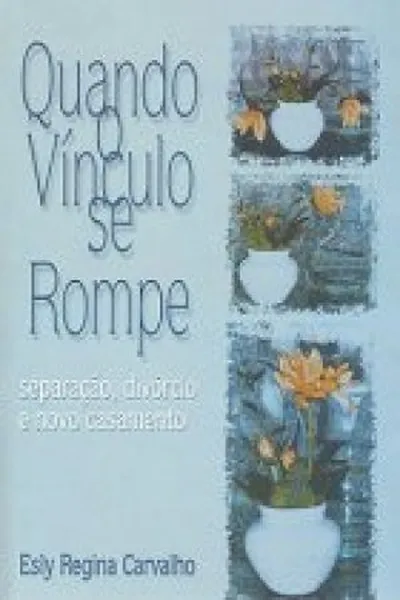 Cover of Quando o vínculo se rompe