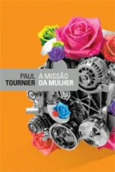 Cover of A Missão da Mulher