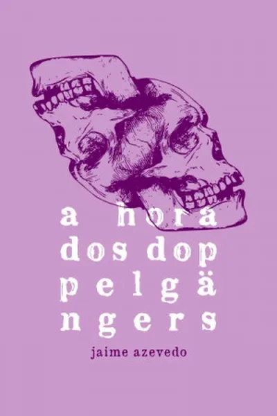 Cover of A Hora dos Doppelgängers