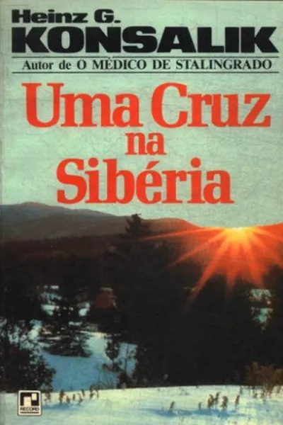 Cover of UMA CRUZ NA SIBÉRIA