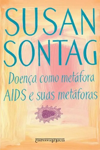 Cover of Doença como metáfora / AIDS e suas metáforas