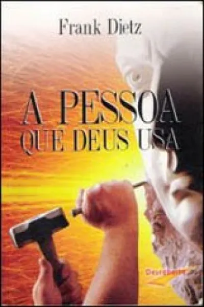 Cover of A pessoa que Deus usa