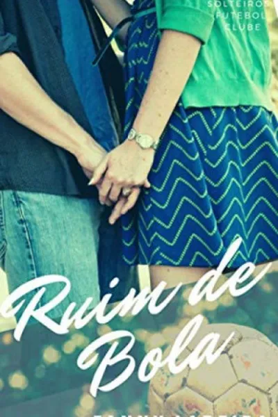 Cover of Ruim de bola