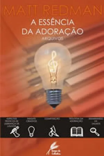Cover of A Essência da Adoração
