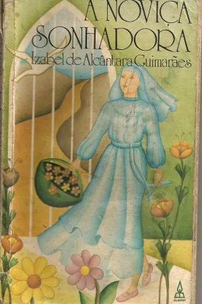 Cover of A Noviça Sonhadora