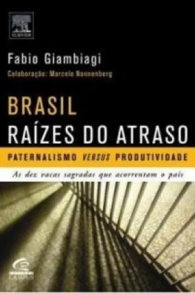 Cover of Brasil, Raízes do Atraso