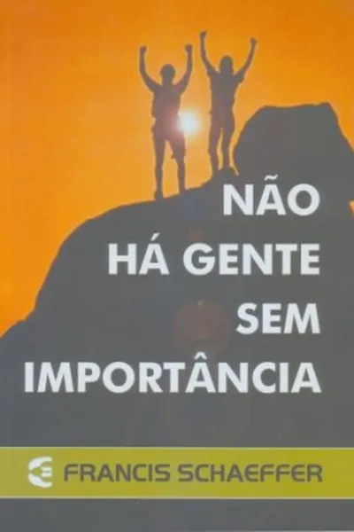 Cover of Não há gente sem importância