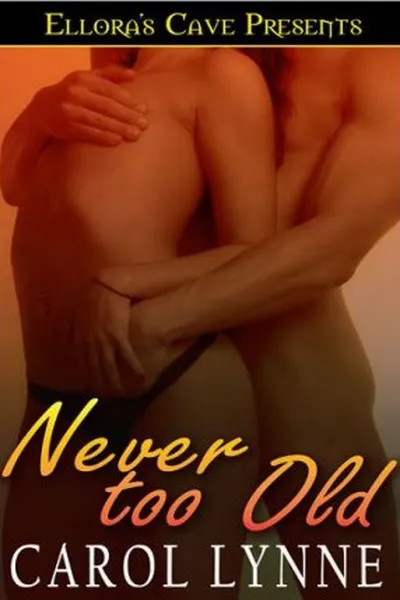 Cover of Never too Old