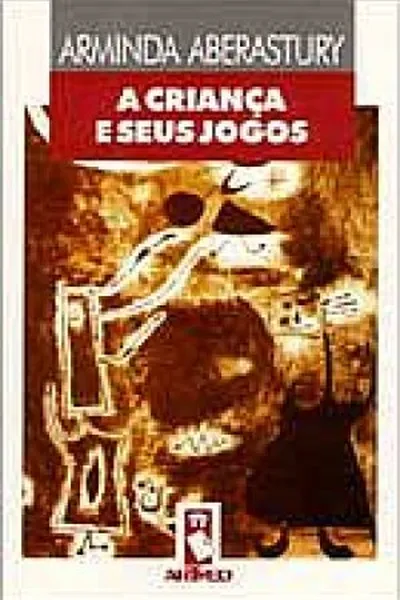 Cover of A criança e seus jogos