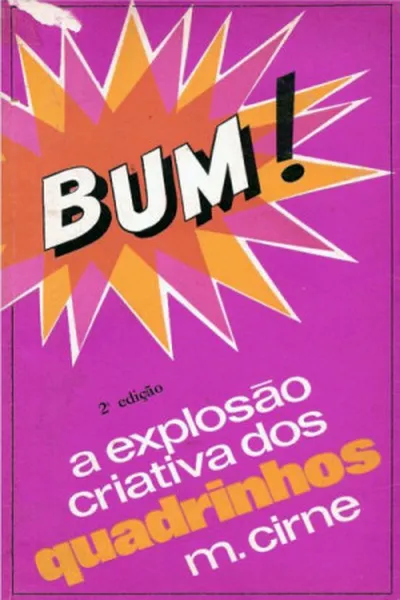 Cover of A Explosão Criativa dos Quadrinhos