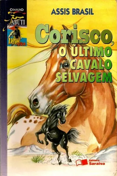 Cover of Corisco, o último cavalo selvagem