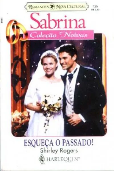 Cover of Esqueça o Passado!