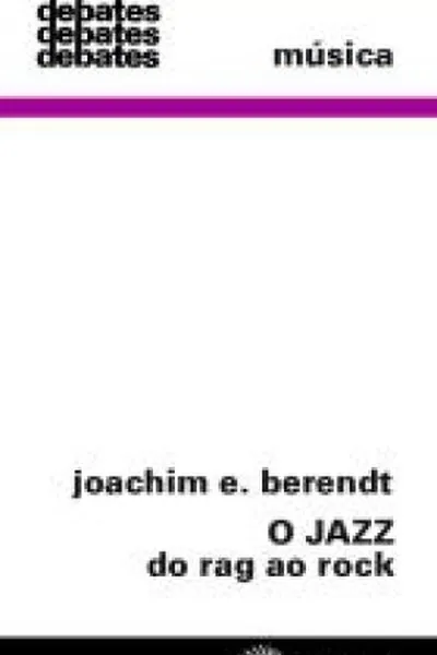 Cover of O Jazz: do Rag ao Rock