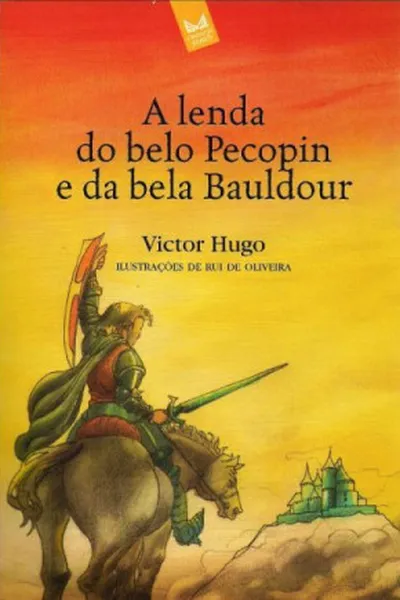 Cover of A lenda do Belo Pecopin e da Bela Bauldour