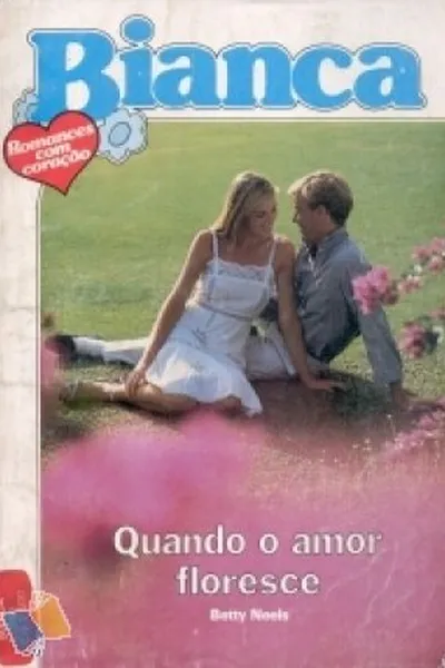 Cover of Quando o Amor Floresce