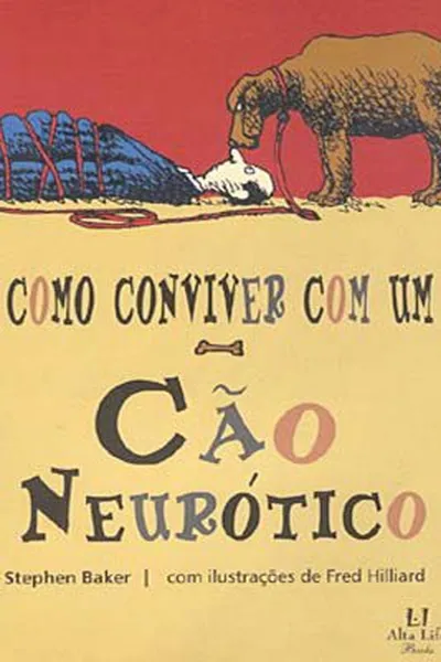 Cover of Como conviver com um cão neurótico