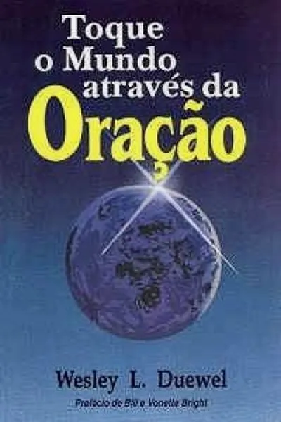 Cover of Toque o Mundo Através da Oração