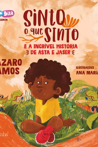 Cover of Sinto o que sinto: e a incrível história de Asta e Jaser