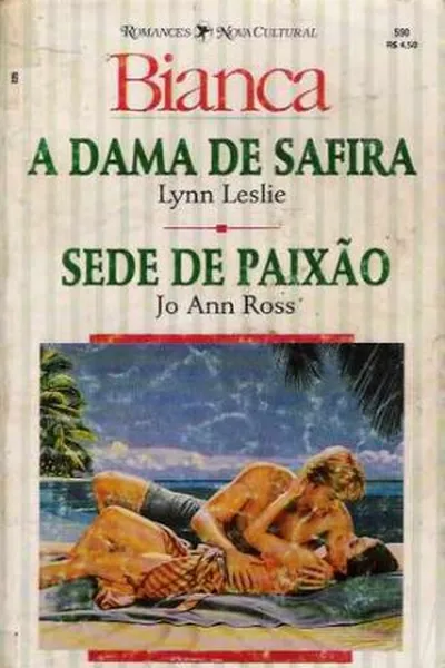 Cover of A dama de safira / Sede de paixão