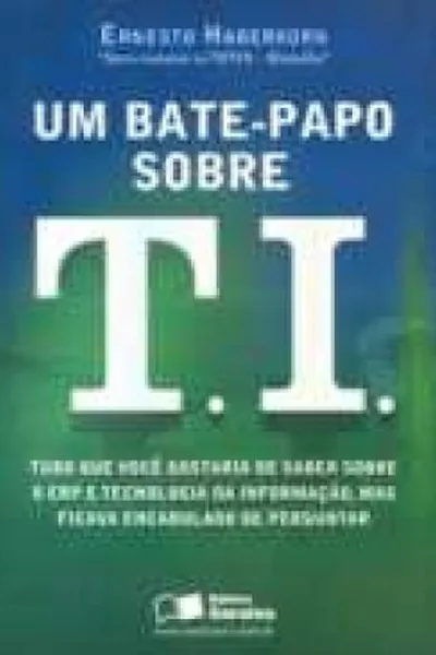 Cover of Um Bate-papo Sobre T. I.