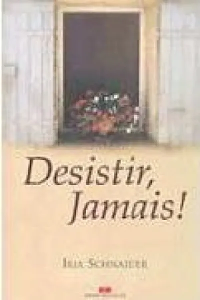 Cover of Desistir, Jamais!