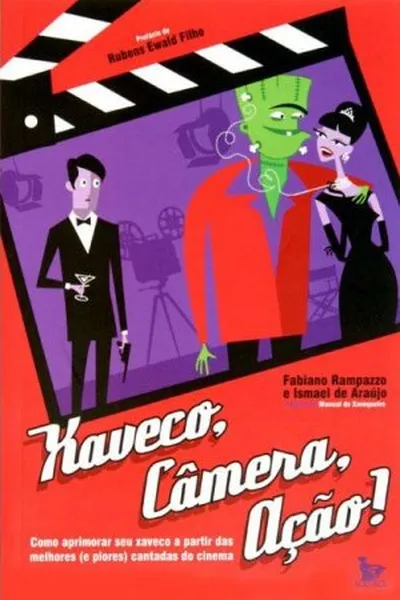 Cover of Xaveco, Câmera, Ação!