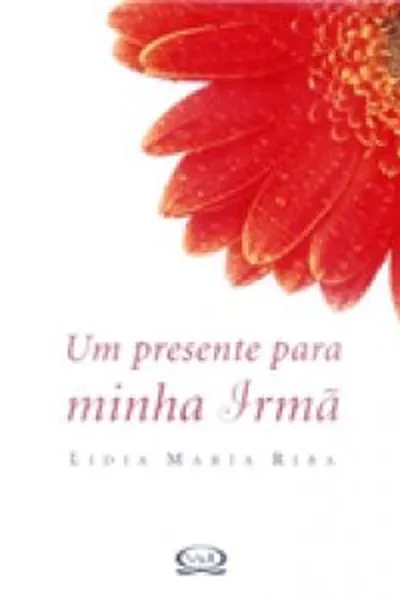 Cover of Um presente para a minha irma