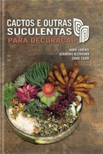 Cover of Cactos e outras suculentas para decoração