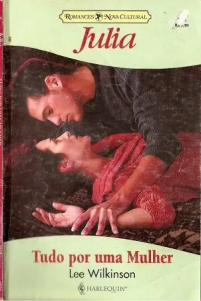 Cover of Tudo por uma Mulher