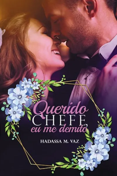 Cover of Querido Chefe, Eu Me Demito