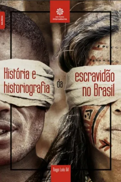Cover of História e Historiografia da Escravidão no Brasil