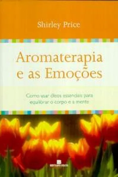 Cover of Aromaterapia e as Emoções